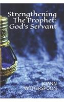 Strengthening the Prophet