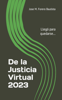 De la Justicia Virtual