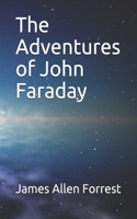 Adventures of John Faraday