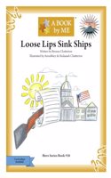 Loose Lips Sink Ships