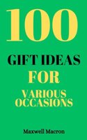 100 Gift Ideas for Various Occasions