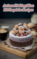 Artisanal Baking Bliss