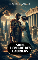 Sous l'ombre des lauriers