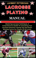 Lacrosse Playing Manual