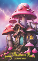 Fairy Mushroom House Coloring Book