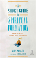 Short Guide to Spiritual Formation