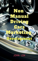 Non Manual Driving Cars Marketing