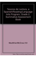 Tesoros de Lectura, a Spanish Reading/Language Arts Program, Grade 2, Summative Assessment Book