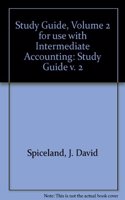 Study Guide, Volume 2 for use with Intermediate Accounting