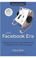 Facebook Era: Tapping Online Social Networks to Market, Sell, and Innovate