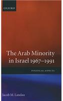 Arab Minority in Israel 1967-1991 ' Political Aspects'