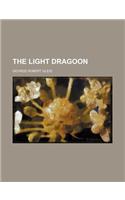 The Light Dragoon (Volume 1): (English)