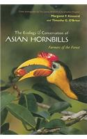 The The Ecology & Conservation of Asian Hornbills Ecology & Conservation of Asian Hornbills: Farmers of the Forest