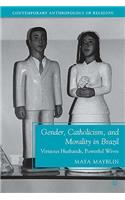 Gender, Catholicism, and Morality in Brazil
