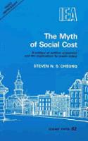 The Myth of Social Cost: (82 Hobart Papers)