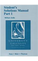 Student Solutions Manual Part 1 for University Calculus: Alternate Edition