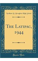 The Latipac, 1944 (Classic Reprint)