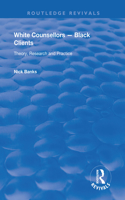 White Counsellors – Black Clients