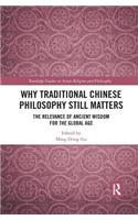 Why Traditional Chinese Philosophy Still Matters