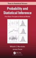 Probability and Statistical Inference: From Basic Principles to Advanced Models(Chapman & Hall/CRC Texts in Statistical Science)