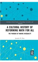 Cultural History of Reforming Math for All