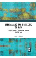 Liberia and the Dialectic of Law