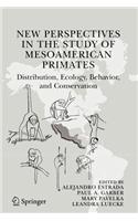 New Perspectives in the Study of Mesoamerican Primates