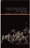 State, Society and Popular Leaders in Mid-Republican Rome 241-167 B.C.