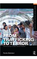 From Trafficking to Terror