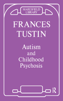 Autism and Childhood Psychosis