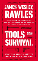 Tools for Survival: What You Need to Survive When You re on Your Own(English)