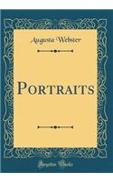 Portraits (Classic Reprint)