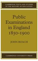 Public Examinations in England 1850-1900