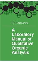 Laboratory Manual of Qualitative Organic Analysis