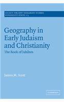 Geography in Early Judaism and Christianity