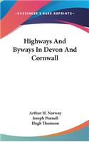 Highways And Byways In Devon And Cornwall