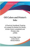 Oil Colors and Printer's Inks