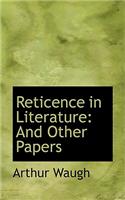 Reticence in Literature: And Other Papers