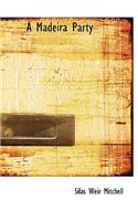 A Madeira Party: (English)