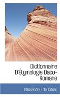 Dictionnaire D'Etymologie Daco-Romane