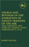 Source and Revision in the Narratives of David's Transfer of the Ark