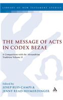 The Message of Acts in Codex Bezae (vol 2)