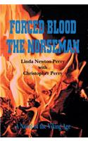 Forced Blood the Norseman
