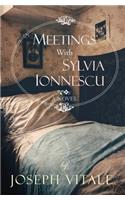 Meetings With Sylvia Ionnescu