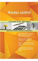 Access control A Complete Guide - 2019 Edition