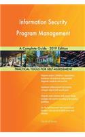 Information Security Program Management A Complete Guide - 2019 Edition