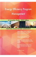 Energy Efficiency Program Management A Complete Guide - 2020 Edition