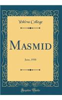 Masmid: June, 1930 (Classic Reprint)