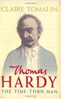 Thomas Hardytime Torn Man: A Life Of Thomas Hardy