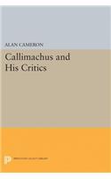 Callimachus and His Critics